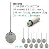 Current Collector - Graphite coated Stainless Steel 316L mesh with Tantalum clip and septum plug